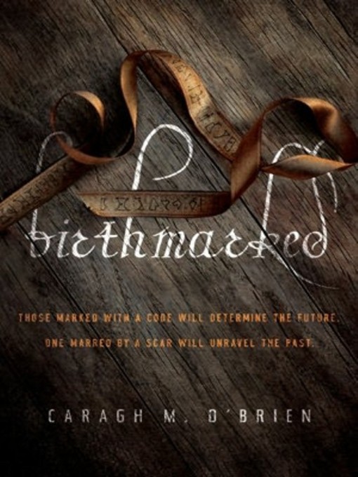 Title details for Birthmarked by Caragh M. O'Brien - Wait list